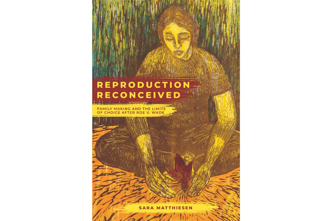 Reproductive Reconceived by Sara Matthiesen cover