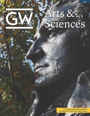 GW Arts and Sciences 2025 magazine cover with a photo of George Washington's statue 